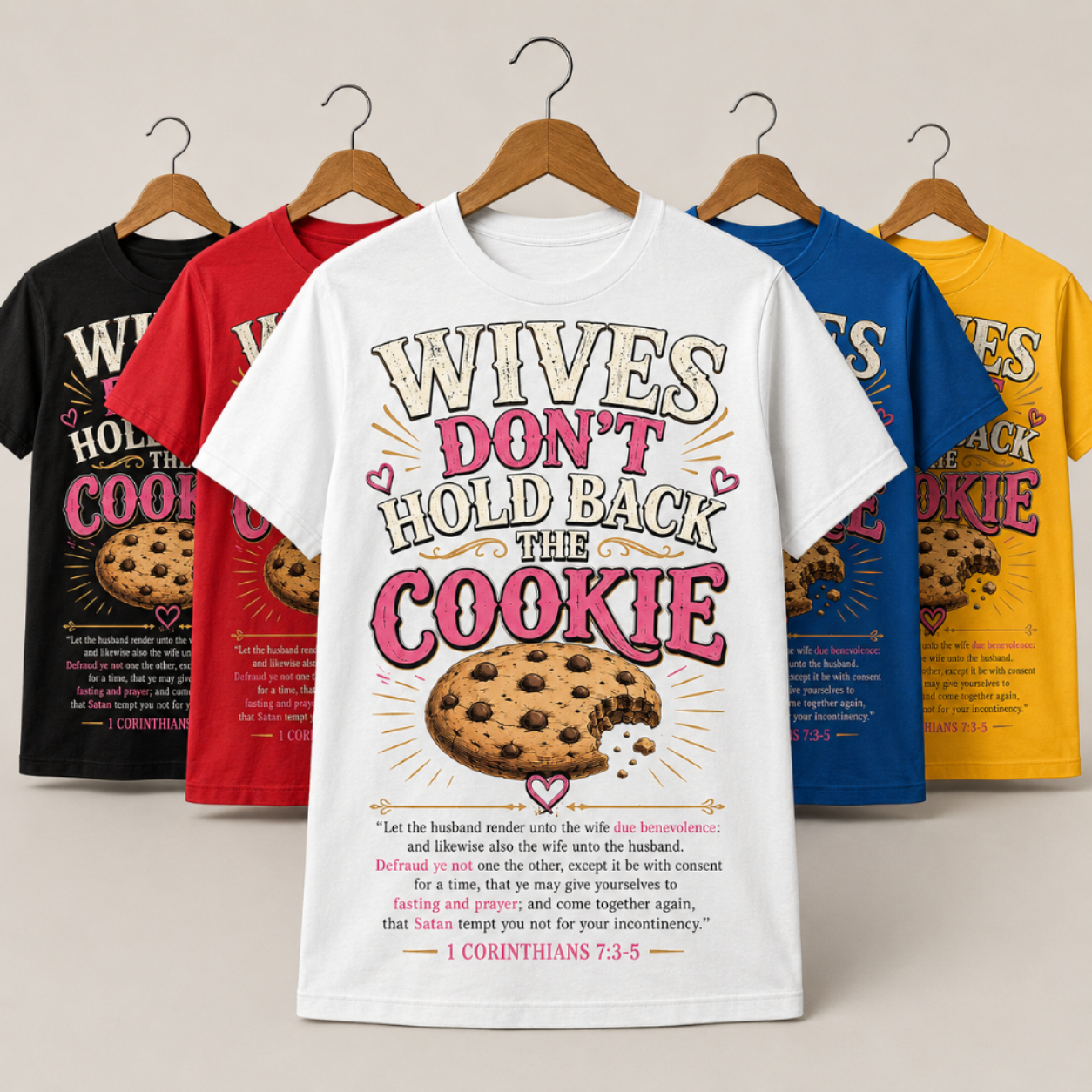 Wives Don't Hold Back Cookies T-Shirt